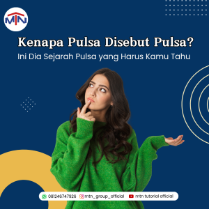 Kenapa Pulsa Disebut Pulsa? Ini Dia Sejarah Pulsa yang Harus Kamu Tahu