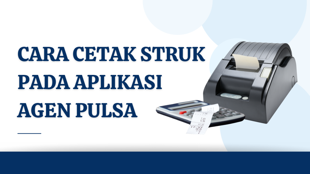 Cara Cetak Struk Pada Aplikasi Agen Pulsa