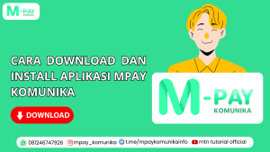 Cara Download dan Install Aplikasi Mpay Komunika